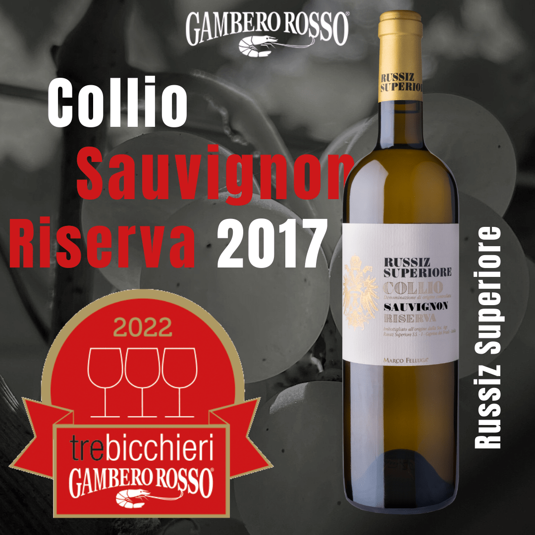 Collio Sauvignon Riserva 2017 Russiz Superiore awarded Tre Bicchieri Gambero Rosso