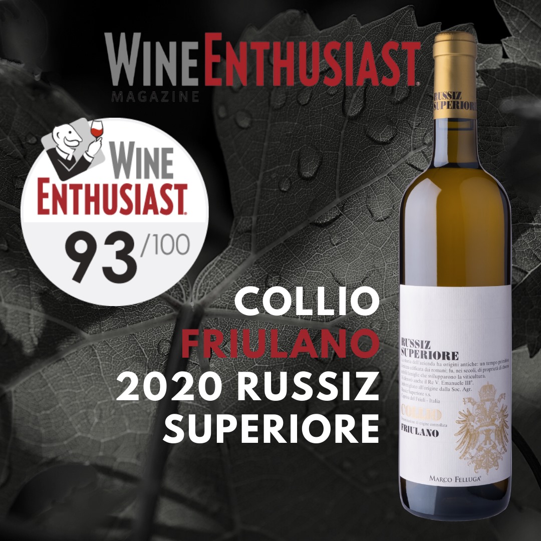 93 points for the Collio Friulano 2020 Russiz Superiore