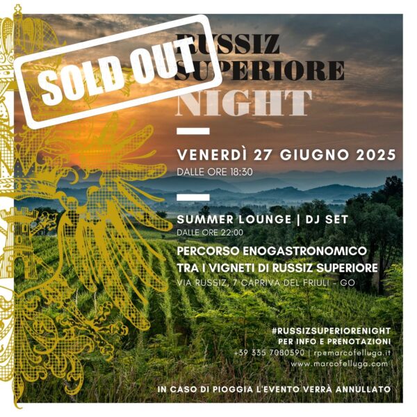 Russiz Superiore Night - 27 giugno 2025 - SOLD OUT